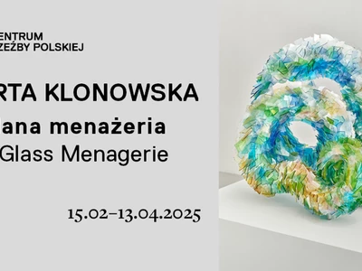 Szklana menażeria - Marta Klonowska - wernisaż